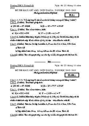 Đề thi khảo sát chất lượng giữa kỳ I môn Toán Lớp 6 - Năm học 2012-2013 - Trường THCS Tráng Liệt (Có đáp án)
